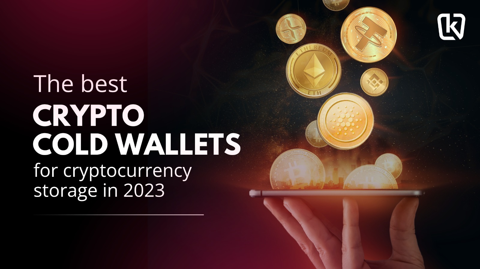 The best Crypto cold wallets for cryptocurrency storage in 2023